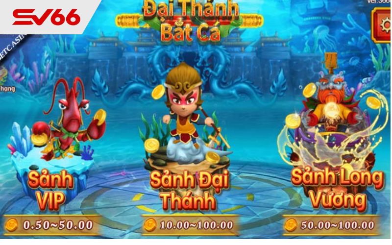 Các sảnh trong Đại Thánh bắt cá